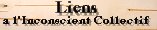 Liens a l'Inconscient Collectif